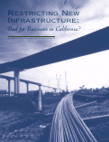 Cover page: Restricting New Infrastructure: Bad for Business in California?