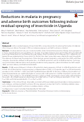 Cover page: Reductions in malaria in pregnancy and adverse birth outcomes following indoor residual spraying of insecticide in Uganda