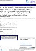 Cover page: Correction to Granulocyte-macrophage stimulating factor (GM-CSF) increases circulating dendritic cells but does not abrogate suppression of adaptive cellular immunity in patients with metastatic colorectal cancer receiving chemotherapy [Cancer Cell International 13, (80) 2013] DOI:10.1186/1475-2867-13-80