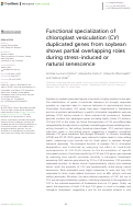 Cover page: Functional specialization of chloroplast vesiculation (<i>CV</i>) duplicated genes from soybean shows partial overlapping roles during stress-induced or natural senescence.