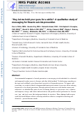 Cover page: “Hey, let me hold your guns for a while”: A qualitative study of messaging for firearm suicide prevention