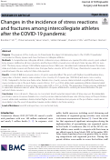 Cover page: Changes in the incidence of stress reactions and fractures among intercollegiate athletes after the COVID-19 pandemic.