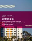 Cover page: CHIPing In: Evaluating the effect's of LA's Citywide Housing Incentive Program on neighborhood development potential