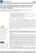 Cover page: The Role of Autophagy in Human Uveal Melanoma and the Development of Potential Disease Biomarkers and Novel Therapeutic Paradigms