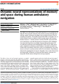 Cover page: Dynamic neural representations of memory and space during human ambulatory navigation.