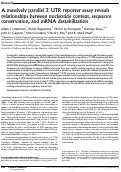 Cover page: A massively parallel 3′ UTR reporter assay reveals relationships between nucleotide content, sequence conservation, and mRNA destabilization