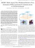 Cover page: MURP: Multi-Agent Ultra-Wideband Relative Pose Estimation With Constrained Communications in 3D Environments