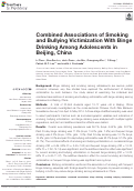 Cover page: Combined Associations of Smoking and Bullying Victimization With Binge Drinking Among Adolescents in Beijing, China