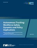 Cover page of Autonomous Trucking: Workforce-Safety Dynamics and Policy Implications