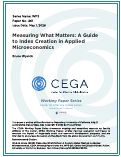 Cover page of Measuring What Matters: A Guide to Index Creation in Applied Microeconomics
