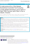 Cover page: A study protocol for a Pilot Masked, Randomized Controlled Trial Evaluating Locally-applied Gentamicin versus Saline in Open Tibia Fractures (pGO-Tibia) in Dar es Salaam, Tanzania.