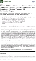 Cover page: Vitamin A Status of Women and Children in Yaoundé and Douala, Cameroon, is Unchanged One Year after Initiation of a National Vitamin A Oil Fortification Program