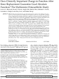 Cover page: Does Clinically Important Change in Function After Knee Replacement Guarantee Good Absolute Function? The Multicenter Osteoarthritis Study