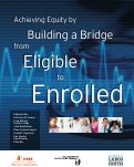Cover page: Achieving equity by building a bridge from eligible to enrolled