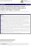 Cover page: Group I metabotropic glutamate receptor mediated dynamic immune dysfunction in children with fragile X syndrome