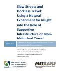 Cover page: Slow Streets and Dockless Travel: Using a Natural Experiment for Insight into the Role of Supportive Infrastructure on Non-Motorized Travel&nbsp;