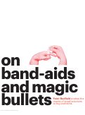 Cover page: On Band-Aids and Magic Bullets