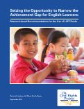 Cover page of Seizing&nbsp;the&nbsp;Opportunity to Narrow&nbsp;the&nbsp;Achievement Gap for English Learners: Research-based Recommendations for&nbsp;the&nbsp;Use of LCFF Funds