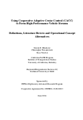 Cover page: Using Cooperative Adaptive Cruise Control (CACC)to Form High-Performance Vehicle Streams. Definitions, Literature Review and Operational Concept Alternatives