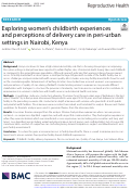 Cover page: Exploring women’s childbirth experiences and perceptions of delivery care in peri-urban settings in Nairobi, Kenya