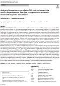 Cover page: Analysis of biomarkers in speculative CNS-enriched extracellular vesicles for parkinsonian disorders: a comprehensive systematic review and diagnostic meta-analysis.