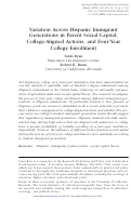 Cover page: Variation Across Hispanic Immigrant Generations in Parent Social Capital, College-Aligned Actions, and Four-Year College Enrollment