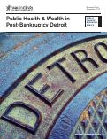 Cover page: Public Health &amp; Wealth in Post-Bankrupcy Detroit