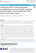 Cover page: Study protocol for a pilot randomized controlled trial to increase COVID-19 testing and vaccination among people who inject drugs in San Diego County