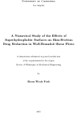 Cover page: A Numerical Study of the Effects of Superhydrophobic Surfaces on Skin-Friction Drag Reduction in Wall-Bounded Shear Flows