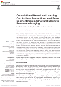 Cover page: Convolutional Neural Net Learning Can Achieve Production-Level Brain Segmentation in Structural Magnetic Resonance Imaging