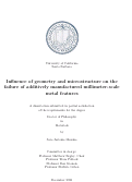 Cover page: Influence of geometry and microstructure on the failure of additively manufactured millimeter-scale metal features