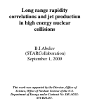 Cover page: Long range rapidity correlations and jet production in high energy nuclear collisions