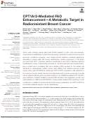 Cover page: CPT1A/2-Mediated FAO Enhancement—A Metabolic Target in Radioresistant Breast Cancer