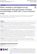 Cover page: Water, sanitation, and hygiene access among people who inject drugs in Tijuana and San Diego in 2020–2021: a cross-sectional study