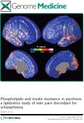 Cover page: Phospholipids and insulin resistance in psychosis: a lipidomics study of twin pairs discordant for schizophrenia
