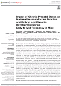 Cover page: Impact of Chronic Prenatal Stress on Maternal Neuroendocrine Function and Embryo and Placenta Development During Early-to-Mid-Pregnancy in Mice