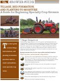 Cover page: Tillage, Bed Formation, and Planting to Moisture: A Guide for Beginning Specialty Crop Growers