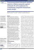 Cover page: Nanoencapsulated rituximab mediates superior cellular immunity against metastatic B-cell lymphoma in a complement competent humanized mouse model