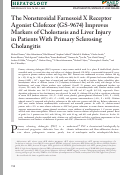 Cover page: The Nonsteroidal Farnesoid X Receptor Agonist Cilofexor (GS‐9674) Improves Markers of Cholestasis and Liver Injury in Patients With Primary Sclerosing Cholangitis