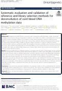 Cover page: Systematic evaluation and validation of reference and library selection methods for deconvolution of cord blood DNA methylation data