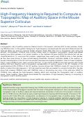 Cover page: High-Frequency Hearing Is Required to Compute a Topographic Map of Auditory Space in the Mouse Superior Colliculus.