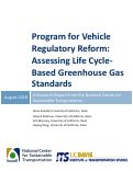 Cover page: Program for Vehicle Regulatory Reform: Assessing Life Cycle-Based Greenhouse Gas Standards