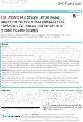 Cover page: The impact of a private sector living wage intervention on consumption and cardiovascular disease risk factors in a middle income country.