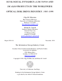Cover page of Ecological  Dynamics of De Novo and De Alio Products in the Worldwide  Optical Disk Drive Industry, 1983-1999