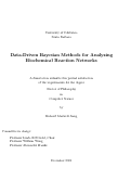 Cover page: Data-Driven Bayesian Methods for Analyzing Biochemical Reaction Networks