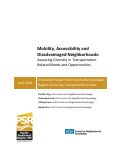 Cover page: Mobility, Accessibility and Disadvantaged Neighborhoods: Assessing Diversity in Transportation-Related Needs and Opportunities