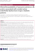 Cover page: Altered bioavailability of epoxyeicosatrienoic acids is associated with conduit artery endothelial dysfunction in type 2 diabetic patients