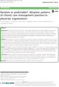 Cover page: Random or predictable?: Adoption patterns of chronic care management practices in physician organizations