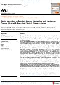 Cover page: Racial Variation in Prostate Cancer Upgrading and Upstaging Among Men with Low-risk Clinical Characteristics