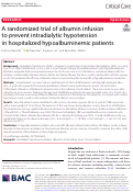 Cover page: A randomized trial of albumin infusion to prevent intradialytic hypotension in hospitalized hypoalbuminemic patients